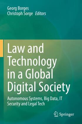 Sorge / Borges |  Law and Technology in a Global Digital Society | Buch |  Sack Fachmedien