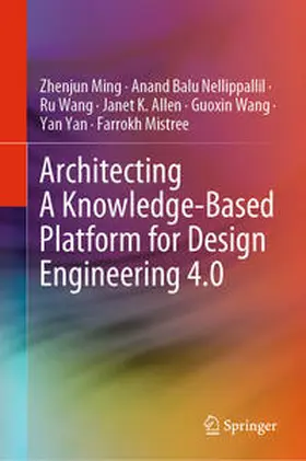 Ming / Nellippallil / Wang | Architecting A Knowledge-Based Platform for Design Engineering 4.0 | E-Book | sack.de