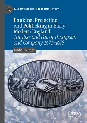 Winter | Banking, Projecting and Politicking in Early Modern England | E-Book | www.sack.de