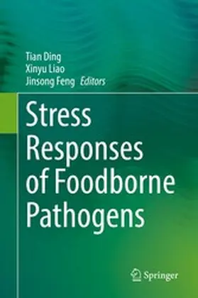 Ding / Liao / Feng |  Stress Responses of Foodborne Pathogens | eBook | Sack Fachmedien