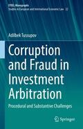 Tussupov |  Corruption and Fraud in Investment Arbitration | Buch |  Sack Fachmedien
