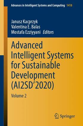 Kacprzyk / Ezziyyani / Balas | Advanced Intelligent Systems for Sustainable Development (AI2SD¿2020) | Buch | 978-3-030-90638-2 | sack.de