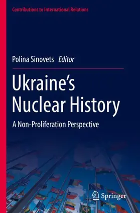 Sinovets |  Ukraine's Nuclear History | Buch |  Sack Fachmedien