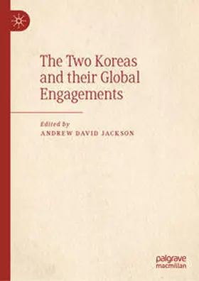 Jackson | The Two Koreas and their Global Engagements | E-Book | www.sack.de
