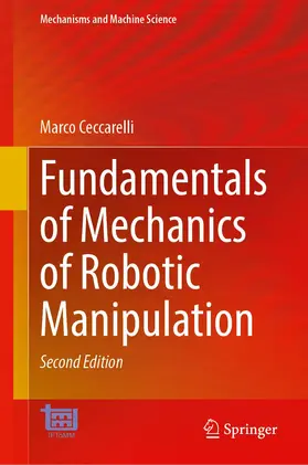 Ceccarelli | Fundamentals of Mechanics of Robotic Manipulation | Buch | 978-3-030-90846-1 | sack.de