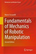 Ceccarelli |  Fundamentals of Mechanics of Robotic Manipulation | Buch |  Sack Fachmedien