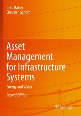 Schorn / Balzer | Asset Management for Infrastructure Systems | Buch | 978-3-030-90856-0 | sack.de