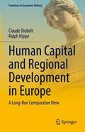 Hippe / Diebolt |  Human Capital and Regional Development in Europe | Buch |  Sack Fachmedien