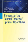 Sergienko / Zadiraka / Lytvyn |  Elements of the General Theory of Optimal Algorithms | eBook | Sack Fachmedien