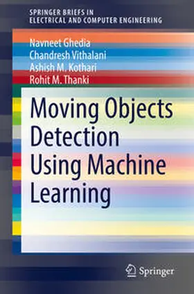 Ghedia / Vithalani / Kothari |  Moving Objects Detection Using Machine Learning | eBook | Sack Fachmedien