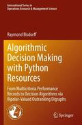 Bisdorff |  Algorithmic Decision Making with Python Resources | Buch |  Sack Fachmedien