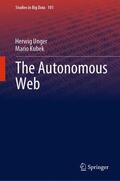 Kubek / Unger |  The Autonomous Web | Buch |  Sack Fachmedien