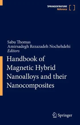 Rezazadeh Nochehdehi / Thomas |  Handbook of Magnetic Hybrid Nanoalloys and their Nanocomposites | Buch |  Sack Fachmedien