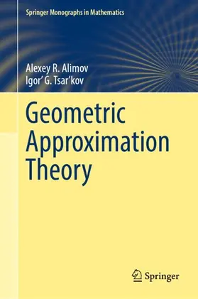 Alimov / Tsar’kov |  Geometric Approximation Theory | Buch |  Sack Fachmedien
