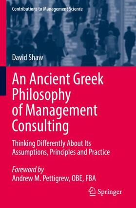 Shaw | An Ancient Greek Philosophy of Management Consulting | Buch | 978-3-030-90961-1 | sack.de