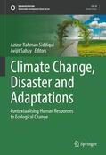 Sahay / Siddiqui |  Climate Change, Disaster and Adaptations | Buch |  Sack Fachmedien
