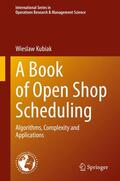 Kubiak |  A Book of Open Shop Scheduling | eBook | Sack Fachmedien