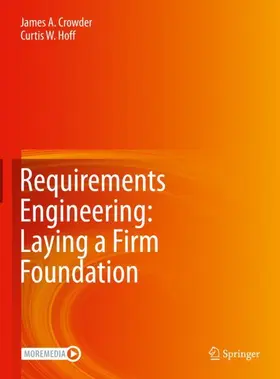 Hoff / Crowder |  Requirements Engineering: Laying a Firm Foundation | Buch |  Sack Fachmedien