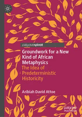 Attoe | Groundwork for a New Kind of African Metaphysics | E-Book | sack.de