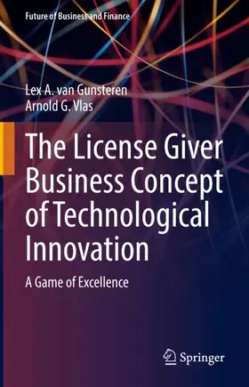 Vlas / van Gunsteren |  The License Giver Business Concept of Technological Innovation | Buch |  Sack Fachmedien