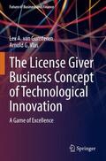 Vlas / van Gunsteren |  The License Giver Business Concept of Technological Innovation | Buch |  Sack Fachmedien
