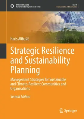 Alibašic / Alibašic |  Strategic Resilience and Sustainability Planning | Buch |  Sack Fachmedien