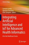Comito / Zumpano / Forestiero |  Integrating Artificial Intelligence and IoT for Advanced Health Informatics | Buch |  Sack Fachmedien