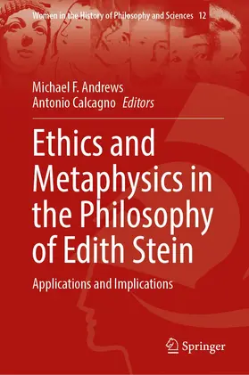 Calcagno / Andrews |  Ethics and Metaphysics in the Philosophy of Edith Stein | Buch |  Sack Fachmedien