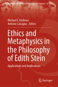 Andrews / Calcagno |  Ethics and Metaphysics in the Philosophy of Edith Stein | eBook | Sack Fachmedien