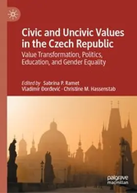 Ramet / Ðordevic / Ðordevic |  Civic and Uncivic Values in the Czech Republic | eBook | Sack Fachmedien
