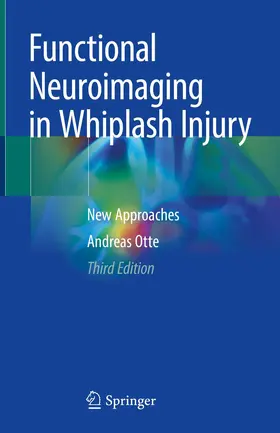 Otte | Functional Neuroimaging in Whiplash Injury | Buch | 978-3-030-91254-3 | www.sack.de