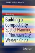 Wang |  Building a Compact City | Buch |  Sack Fachmedien