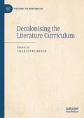 Beyer |  Decolonising the Literature Curriculum | Buch |  Sack Fachmedien