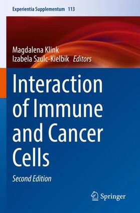 Szulc-Kielbik / Klink | Interaction of Immune and Cancer Cells | Buch | 978-3-030-91313-7 | sack.de
