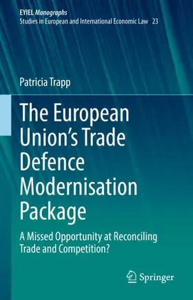 Trapp |  The European Union's Trade Defence Modernisation Package | Buch |  Sack Fachmedien