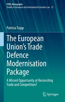 Trapp | The European Union’s Trade Defence Modernisation Package | E-Book | sack.de