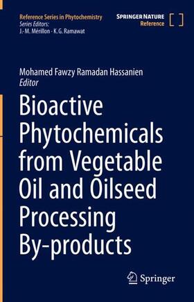 Ramadan Hassanien | Bioactive Phytochemicals from Vegetable Oil and Oilseed Processing By-products | Buch | 978-3-030-91380-9 | sack.de