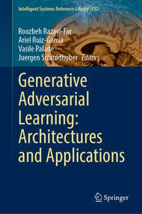 Razavi-Far / Ruiz-Garcia / Palade |  Generative Adversarial Learning: Architectures and Applications | eBook | Sack Fachmedien