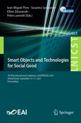 Pires / Spinsante / Zdravevski | Smart Objects and Technologies for Social Good | Buch | 978-3-030-91420-2 | www.sack.de