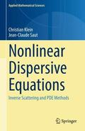 Saut / Klein |  Nonlinear Dispersive Equations | Buch |  Sack Fachmedien