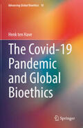 ten Have |  The Covid-19 Pandemic and Global Bioethics | eBook | Sack Fachmedien