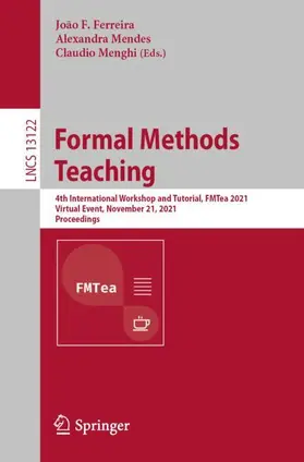 Ferreira / Mendes / Menghi |  Formal Methods Teaching | Buch |  Sack Fachmedien