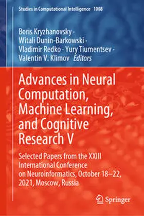 Kryzhanovsky / Dunin-Barkowski / Redko |  Advances in Neural Computation, Machine Learning, and Cognitive Research V | eBook | Sack Fachmedien