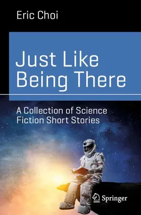 Choi |  Just Like Being There | Buch |  Sack Fachmedien