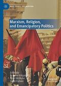 Kirkpatrick / McMylor / Fadaee |  Marxism, Religion, and Emancipatory Politics | eBook | Sack Fachmedien