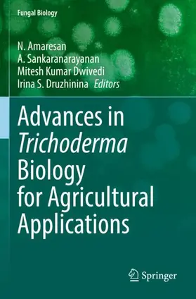 Amaresan / Sankaranarayanan / Dwivedi |  Advances in Trichoderma Biology for Agricultural Applications | Buch |  Sack Fachmedien