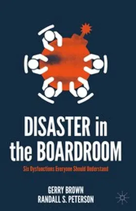 Brown / Peterson |  Disaster in the Boardroom | eBook | Sack Fachmedien