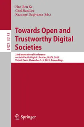 Ke / Lee / Sugiyama |  Towards Open and Trustworthy Digital Societies | eBook | Sack Fachmedien