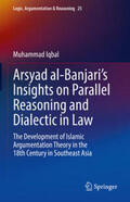 Iqbal |  Arsyad al-Banjari’s Insights on Parallel Reasoning and Dialectic in Law | eBook | Sack Fachmedien