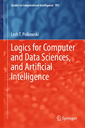 Polkowski | Logics for Computer and Data Sciences, and Artificial Intelligence | E-Book | sack.de